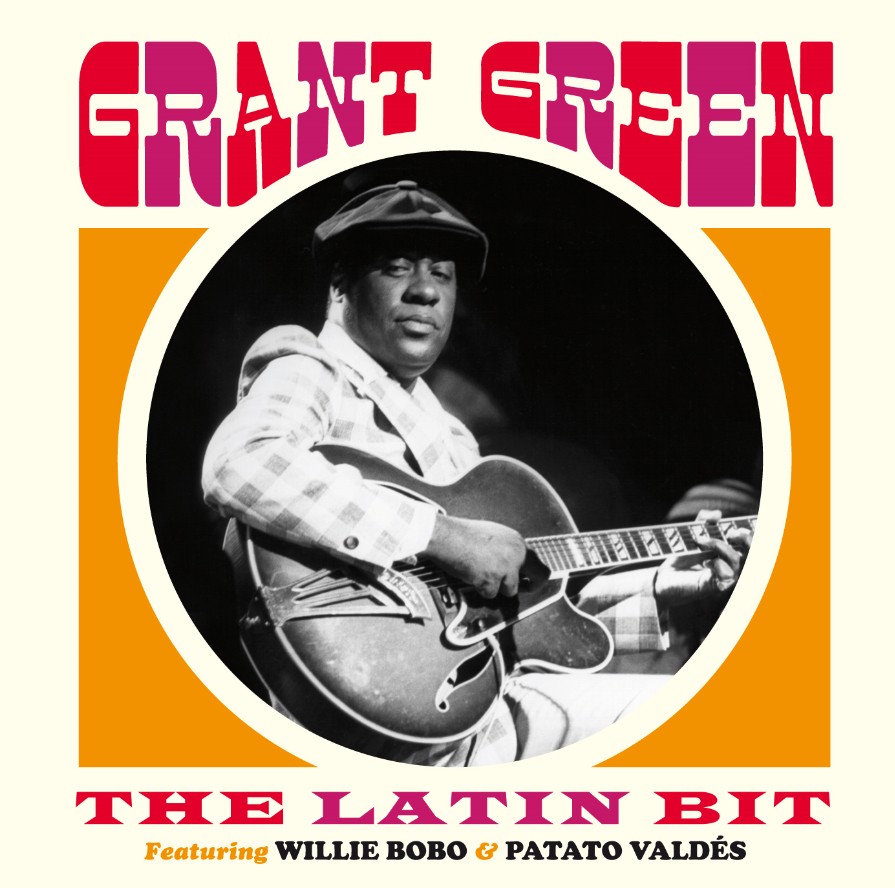 Альбом Grant Green The Latin Bit (CD)