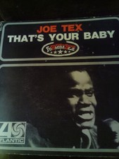 Joe Tex . That's Your Baby . 45 Tours Single . Atlantic