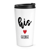 Personalisiert His Herz Reise Becher Tasse Weiß Liebe Freund Ehemann Geburtstag