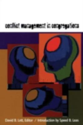 Conflict Management in Congregations [Paperback] Lott, David B.