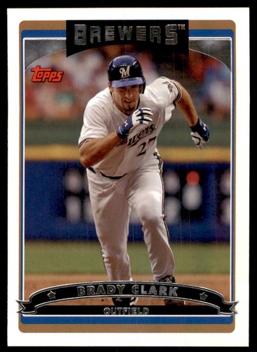 2006 TOPPS BRADY CLARK MILWAUKEE BREWERS #375