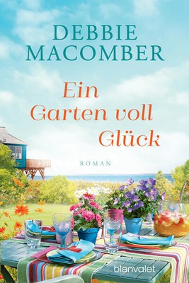 Ein Garten voll Glück von Debbie Macomber   Neuwertig 