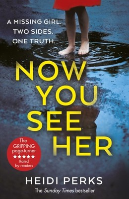 Now You See Her by Heidi Perks (Paperback Book)
