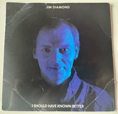 Jim Diamond I Should Have Known Better 7'' vinyl UK A&m 1984 7'' in pic sleeve