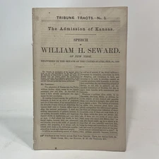 1860 Tribune Tract #3 - William H SEWARD Speech, Admission of Kansas Slavery