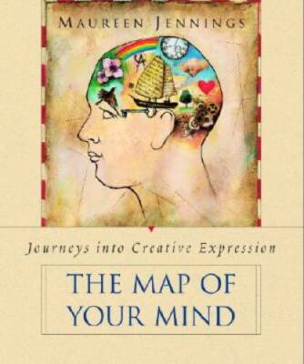 The Map of Your Mind: Journeys into Creative Expression - Paperback - GOOD