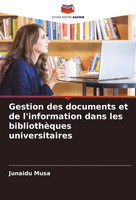 Gestion Des Documents Et De L'information Dans Les BibliothèQues Universitaires