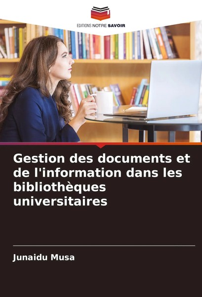 Gestion Des Documents Et De L'information Dans Les BibliothèQues Universitaires-image