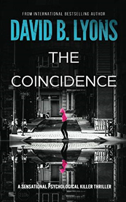 The Coincidence (The Trial Trilogy) - Lyons, David B.