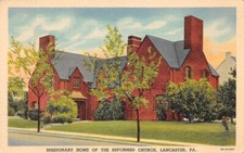 Missinary Home of the Reformed Church Lancaster Pennsylvania