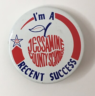 I'm a Jessamine County Schools Recent Success Button Pin 1.5'' Vintage Pinback