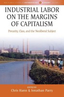 Chris Hann (U. A.) | Industrial Labor On The Margins Of Capitalism | Taschenbuch
