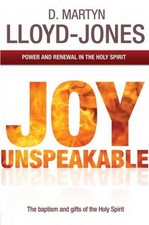 Joy Unspeakable: Power and Renewal in the Hol...