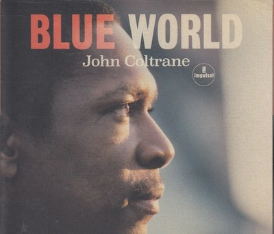     JOHN COLTRANE ''Blue World'' CD-Album (Cardboard Sleeve)