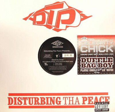 Disturbing Tha Peace - Celebrity Chick / Duffle Bag Boy (12'')