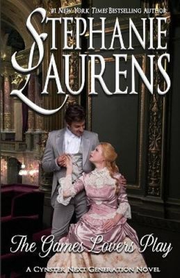 The Games Lovers Play (Cynster's Next Generation) by Laurens, Stephanie