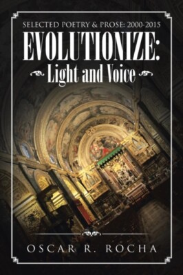 Rocha - Evolutionize   Light and Voice  SELECTED POETRY  PROSE  2000- - X555z