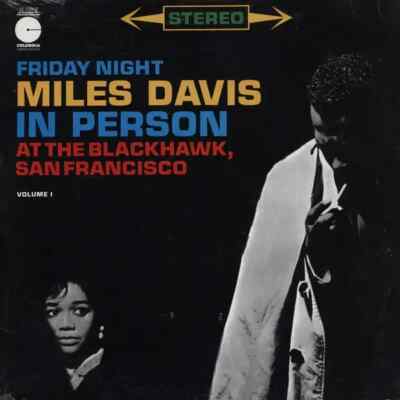LP Miles Davis Miles Davis In Person, Friday Night At The Blackhawk, San Franci