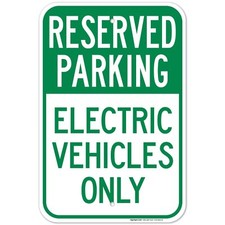 Reserved Parking Electric Vehicles Only Sign, 12x18 Inches, Rust Free