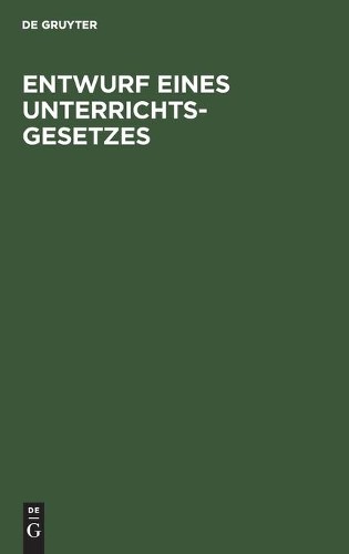 Entwurf Eines Unterrichts-Gesetzes (Hardback)Another great item from Rarewaves USA | Free delivery!
