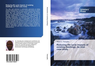 Reducing life cycle impacts of existing dwellings: An Irish case study Albert A.