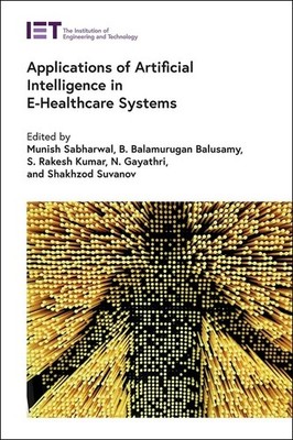 Applications Of Artificial Intelligence In E-Healthcare Systems