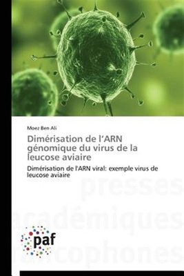 Dimérisation de l'ARN génomique du virus de la leucose aviaire, Brand New, Fr...