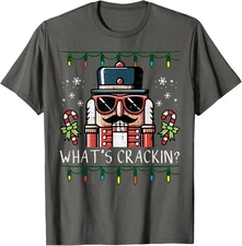 Christmas Nutcracker Whats Crackin Funny Xmas Unisex T-Shirt