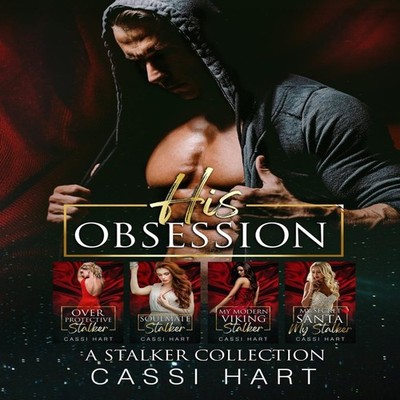 His Obsession A Stalker Collection Cassi Hart Paperback Amazon Di
