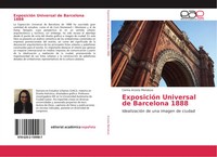 Carina Acosta Mendoza | ExposicióN Universal De Barcelona 1888 | Taschenbuch