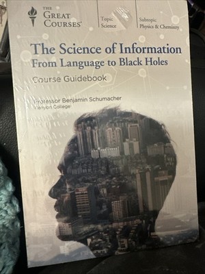 Science of Information : From Language to Black Holes by Benjamin Schumacher...