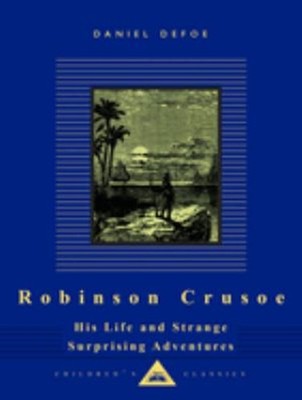 Robinson Crusoe : His Life and Strange Surprising Adventures Dani
