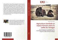 Ibrahima Faye Diouf | Agriculture Familiale Et Enjeux Fonciers Dans La ValléE...