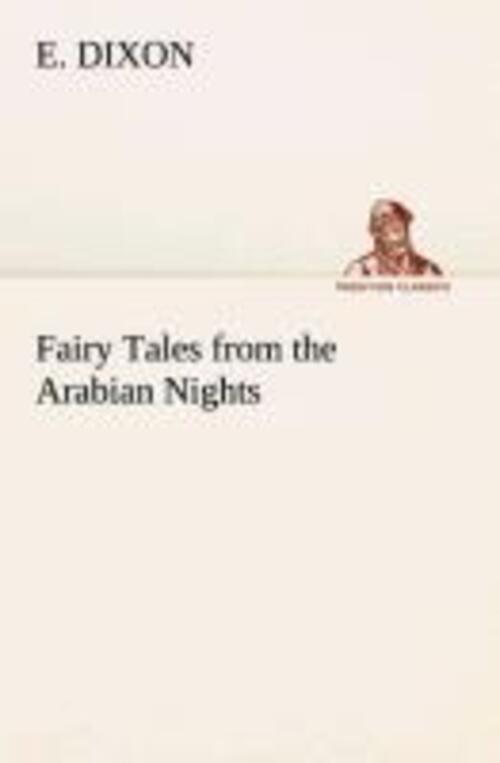 Thumbnail - E. Dixon | Fairy Tales From The Arabian Nights | Taschenbuch |