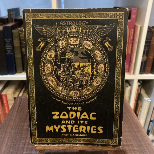 THE ZODIAC AND ITS MYSTERIES By Prof A.F. Seward Vintage