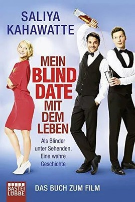 Mein Blind Date mit dem Leben: Als Blinder unter Sehenden. Eine Buch Lübbe
