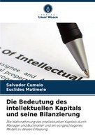 Die Bedeutung Des Intellektuellen Kapitals Und Seine Bilanzierung Cumaio (U. A.)