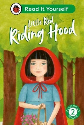 Little Red Riding Hood: Read It Yourself - Level 2 Developing... - 9780241564240