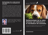 Arvind Kumar | EpidemiologíA De La Rabia Humana Con Referencia A La Mordedura...