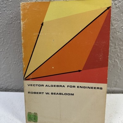 Vector Algebra for Engineers'' by Robert W. Seabloom