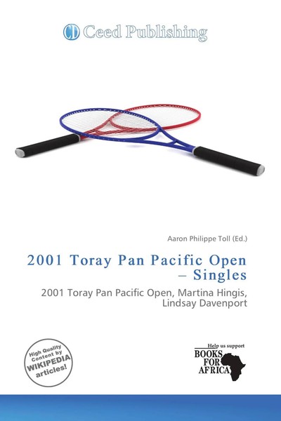 2001 Toray Pan Pacific Open - Singles Aaron Philippe Toll Taschenbuch Englisch-image