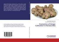 Swaminathan Narasimhan (U. A.) | Economics Of Ginger Cultivation In Kerala,India