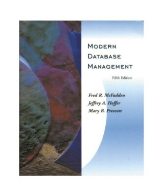 Modern Database Management WSS.: [_NM], McFadden, Fred R./Hoffer, Jeffrey/Presco