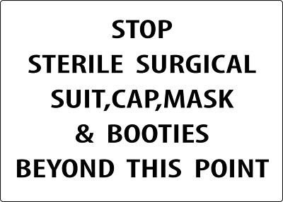 STOP STERILE SURGICAL SUIT CAP MAESK & BOOTIES | Adhesive Vinyl Sign Decal
