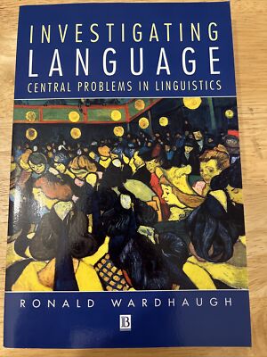Investigating Language  Central Problems in Linguistics  - Paperback