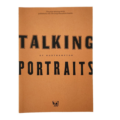 Talking Portraits Northampton Massachusetts Oral History 2005 Hard to Find