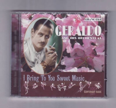 (CD) GERALDO And His Orchestra - I Bring To You Sweet Music / Living Era / NEW