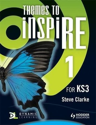 Themes to InspiRE for KS3 Pupil's Book 1 - Clarke, Steve