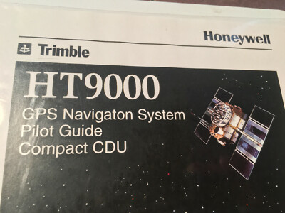 Trimble Honeywell HT9000 GPS Navigator Pilot's Guide,  Compact CDU 