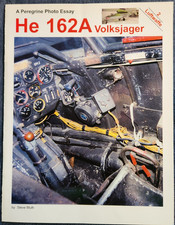 He 162A Volks Jager: A Peregrine Photo Essay by Steve Muth (2001, Trade...